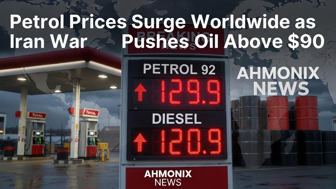 Petrol Prices Surge Worldwide as Iran War Pushes Oil Above $90